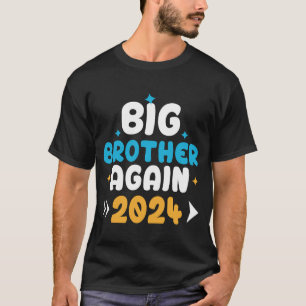 Big Brother Again 2025_ Promoted To Big Brother Ag T-Shirt