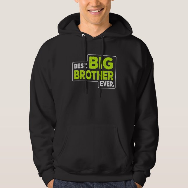 Big Brother Best Big Brother Ever Hoodie (Front)