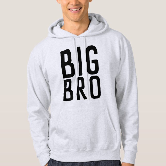 BIG BROTHER BRO T-Shirts & Hoodies (Front)