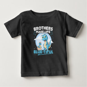 Big Brother Dinosaur Beautiful Life Pun Baby T-Shirt