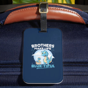 Big Brother Dinosaur Beautiful Life Pun Luggage Tag
