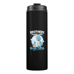 Big Brother Dinosaur Beautiful Life Pun Thermal Tumbler