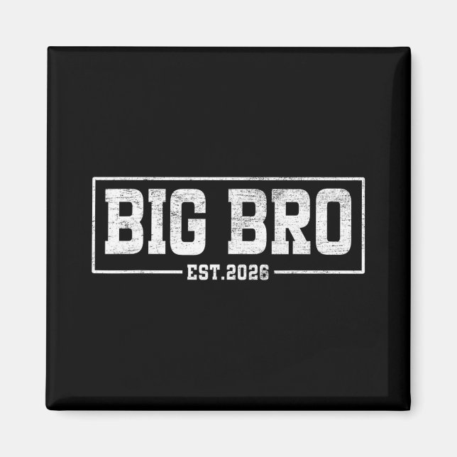Big Brother Est. 2026 - Bro 2026 Loading New Big B Magnet (Front)