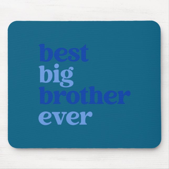 Big Brother Ever Gray With Blue Text Boys _2  Mouse Mat (Front)