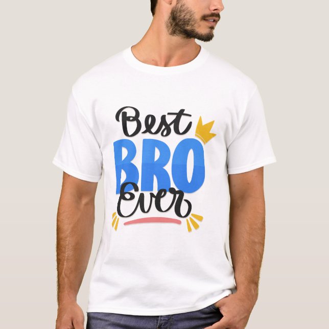 Big BROTHER Ever T-Shirt (Front)