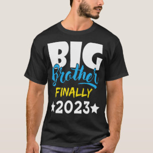 Big Brother Finally 2023 Pregnancy Announcement Ba T-Shirt