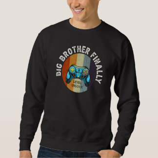 Big Brother Finally Big Bro Gamer Promoted Son  1 Sweatshirt
