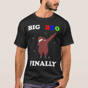 Big Brother Finally Sloth Announcement T-Shirt