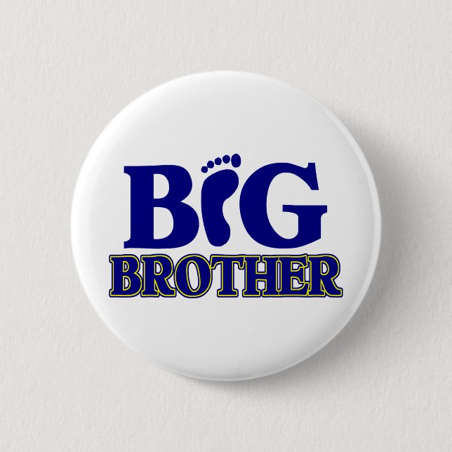 Big Brother (Foot) 6 Cm Round Badge (Front)