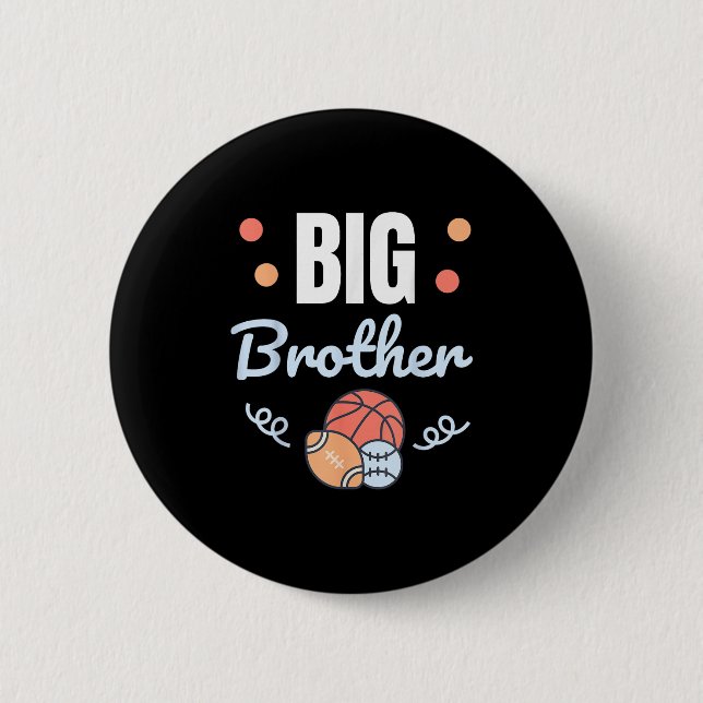 Big Brother _ Fun Pregnancy Announcement &amp; Sib 6 Cm Round Badge (Front)