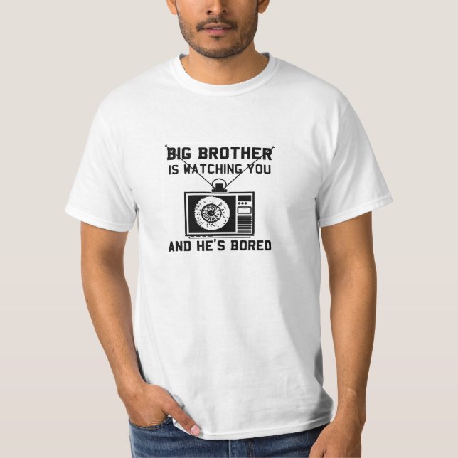 Big Brother Is Bored Plain White Tee (Front)