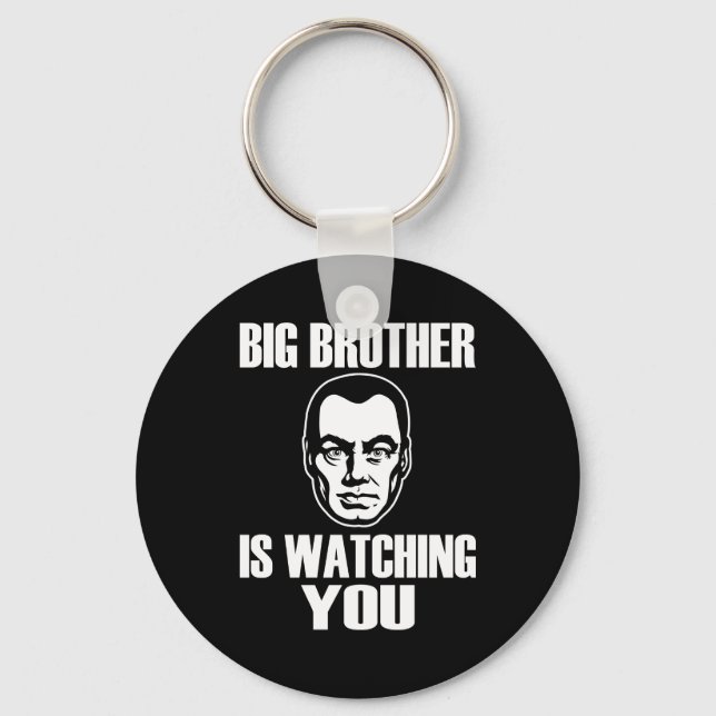Big Brother is Watching You Key Ring (Front)