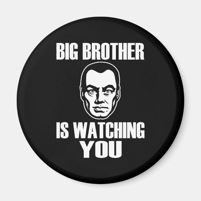 Big Brother is Watching You Magnet (Front)