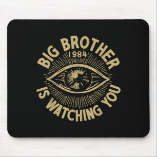Big Brother Is Watching You  Mouse Mat