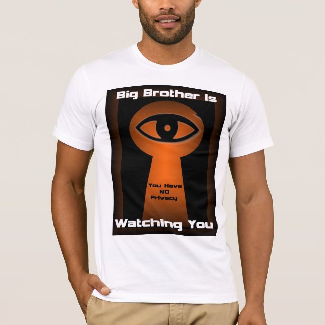 Big Brother is watching you T-Shirt (Front)