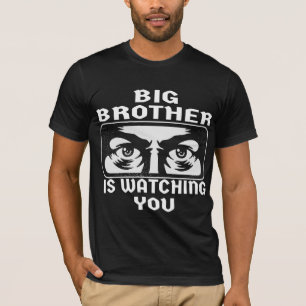 Big Brother Is Watching You #USAPatriotGraphics © T-Shirt