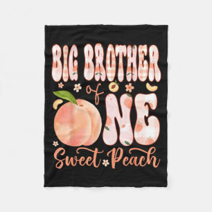 Big Brother of One Sweet Peach 1st Birthday Girl Fleece Blanket