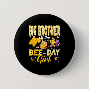 Big Brother Of The Bee Day Girl Birthday Family Ma 6 Cm Round Badge
