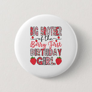 Big Brother Of The Berry First Birthday Girl Straw 6 Cm Round Badge