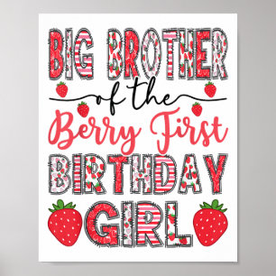 Big Brother Of The Berry First Birthday Girl Straw Poster