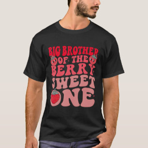 Big Brother Of The Berry Sweet One Strawberry T-Shirt