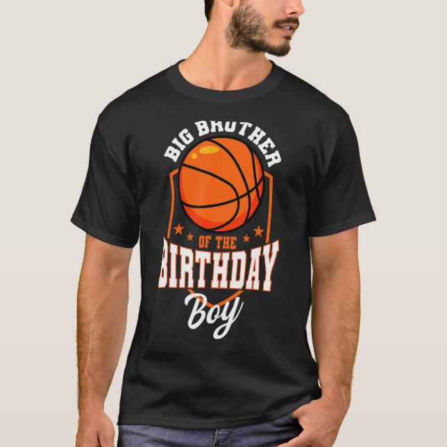Big Brother Of The Birthday Boy Basketball Theme B T-Shirt (Front)