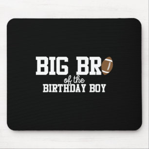 Big Brother Of The Birthday Boy Football Lover Fir Mouse Mat