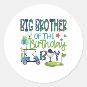 Big Brother Of The Birthday Boy Hole In One Golf S Classic Round Sticker
