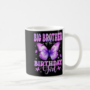 Big Brother Of The Birthday Girl Butterfly Funny F Coffee Mug
