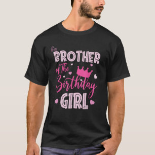 Big Brother Of The Birthday Girl Cute Pink Matchin T-Shirt