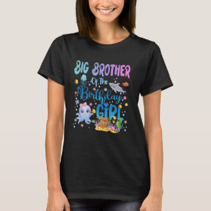 Big Brother Of The Birthday Girl Sea Fish Ocean Aq T-Shirt