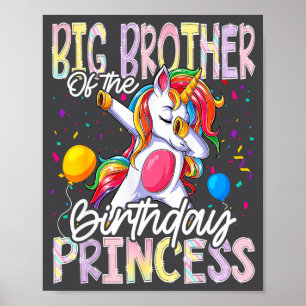 Big Brother Of The Birthday Princess Dabbing Unico Poster