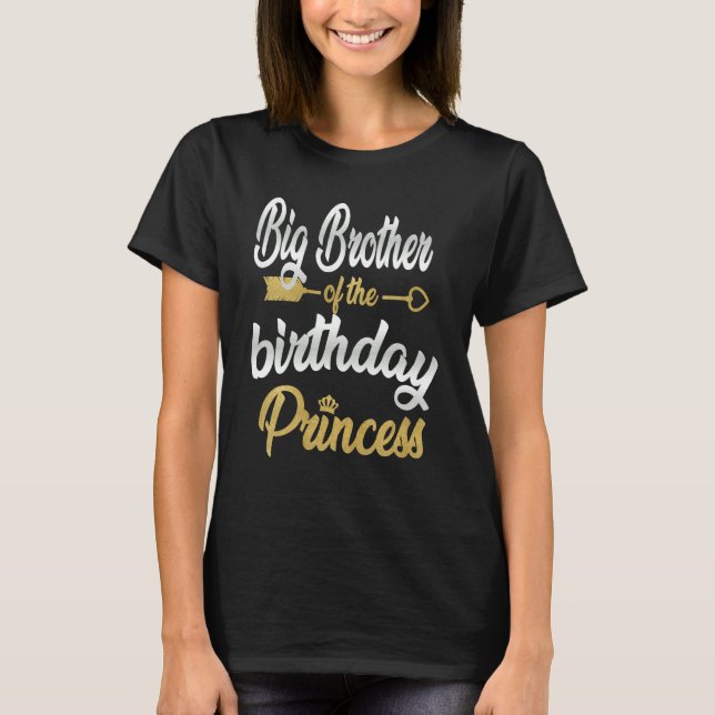 Big Brother Of The Birthday Princess Girl Party Fa T-Shirt (Front)