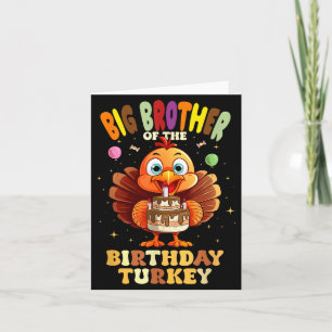 Big Brother Of The Birthday Turkey Family 1st Birt Card