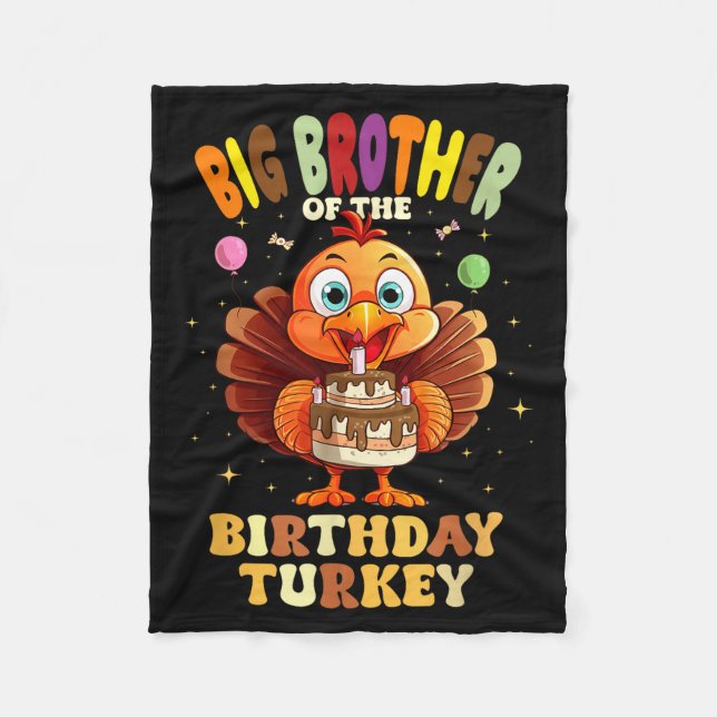 Big Brother Of The Birthday Turkey Family 1st Birt Fleece Blanket (Front)