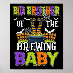 Big Brother Of The Brewing By Halloween Men Women Poster