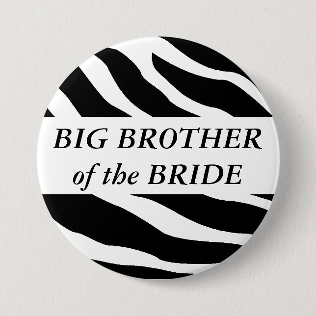 Big Brother Of The Bride Zebra Wedding Button (Front)