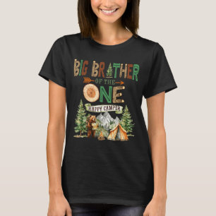Big brother of the one happy camper 1st birthday T-Shirt