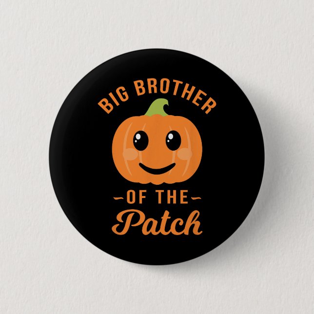 Big Brother Of The Patch - Pumpkin Family Hallowee 6 Cm Round Badge (Front)
