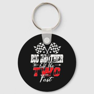 Big Brother Of The Two Fast Second Birthday Racing Key Ring