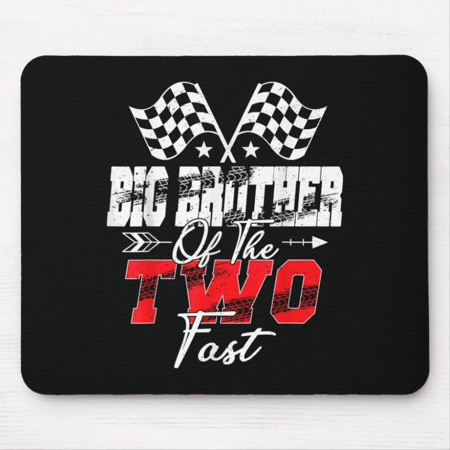 Big Brother Of The Two Fast Second Birthday Racing Mouse Mat (Front)