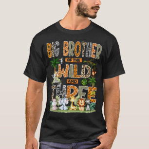 Big Brother Of The Wild &amp; Three 3rd Birthday S T-Shirt