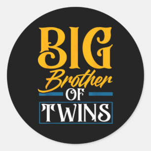 Big Brother Of Twins New Brother Sibling Funny Twi Classic Round Sticker