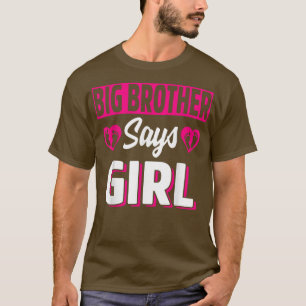Big Brother Says Girl Gender Reveal Team Pink Baby T-Shirt