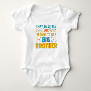 Big Brother-to-Be Announcement: I May Be Little  Baby Bodysuit
