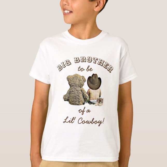 Big Brother to be of a Lil' Cowboy & Teddy Bear T-Shirt (Front)