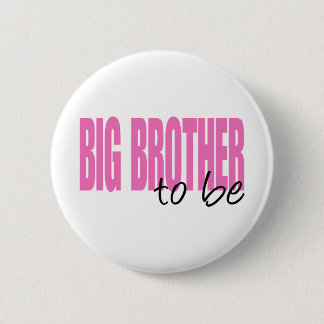 Big Brother To Be (Pink Block Font) 6 Cm Round Badge