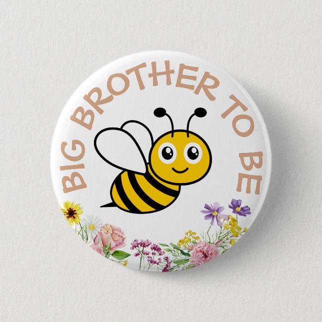 Big Brother To Be Sweet As Can Bee 6 Cm Round Badge (Front)