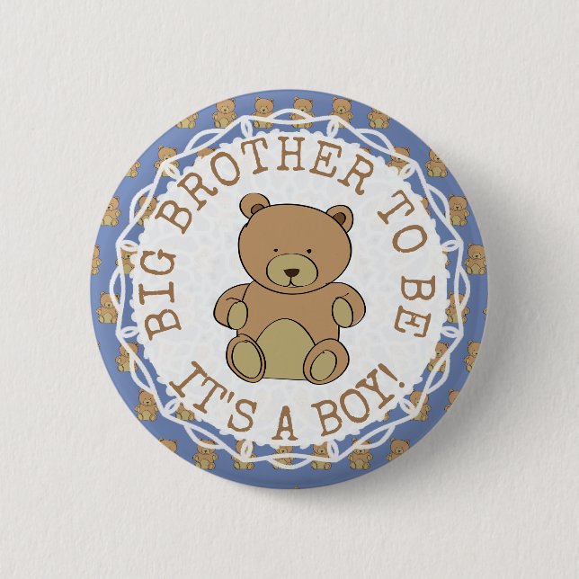 Big Brother to be Teddy Bear Its a Boy Button (Front)