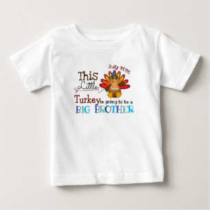 Big Brother to be Turkey Pregnancy Announcement Baby T-Shirt